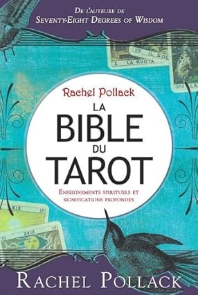 La bible du tarot by Rachel Pollack (French Edition) Paperback